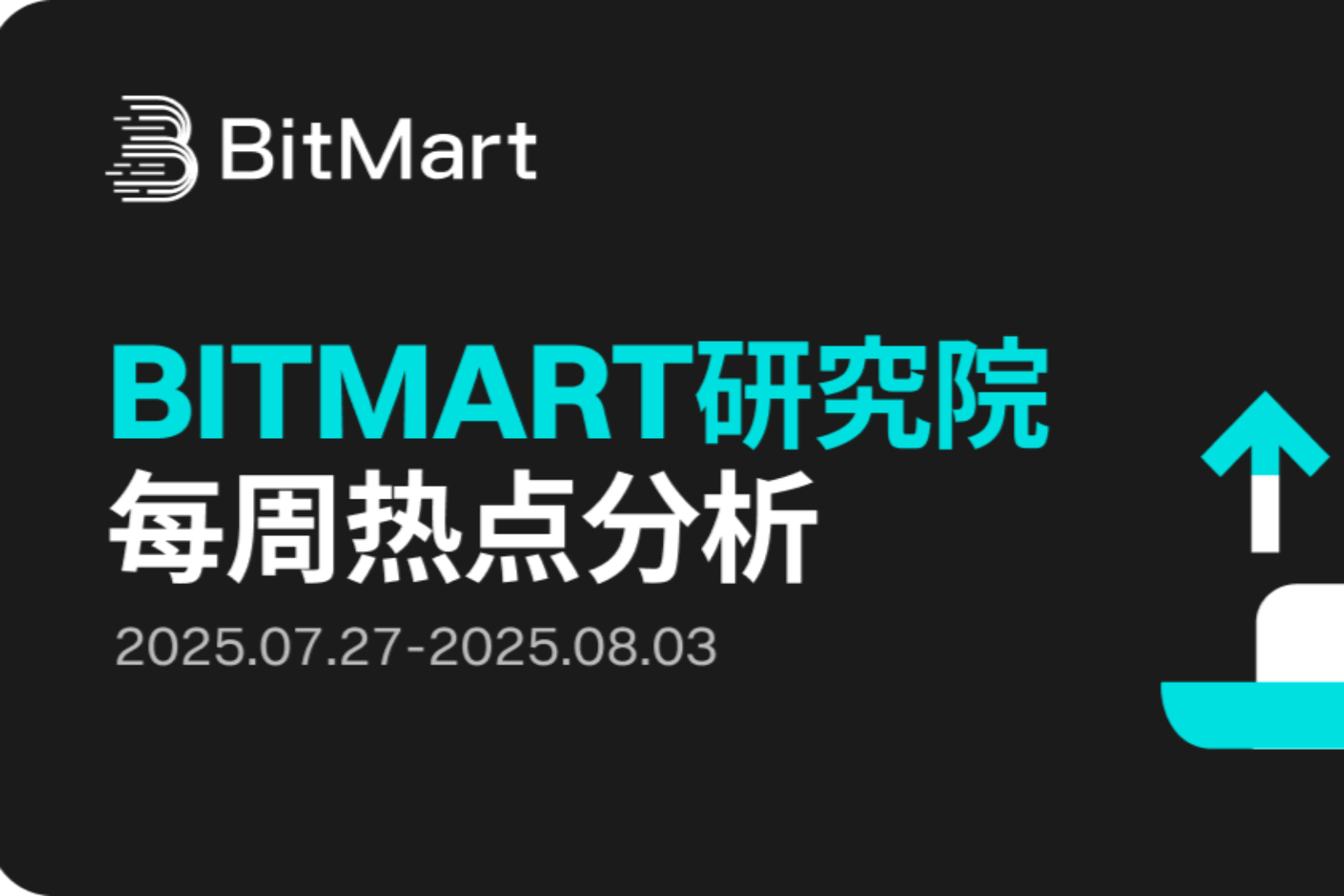 BitMart Weekly Market Report (July 28-August 3)