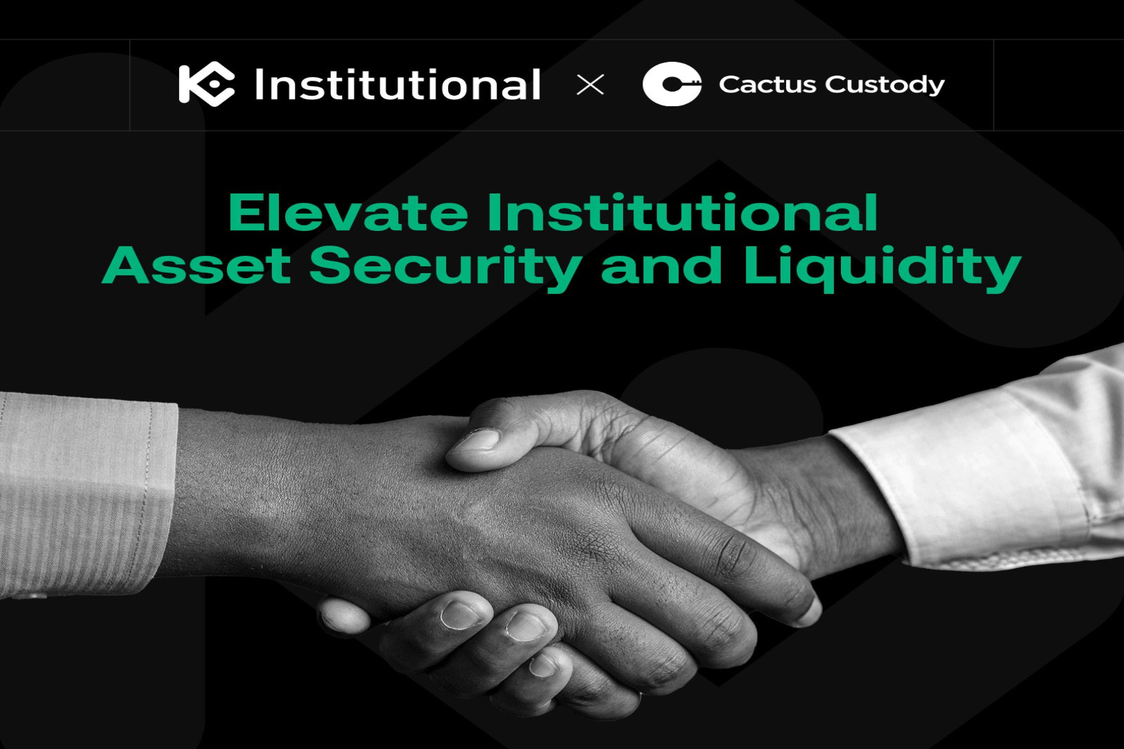 Cactus Custody与KuCoin Institutional达成合作,共同提升机构级资产安全与流动性