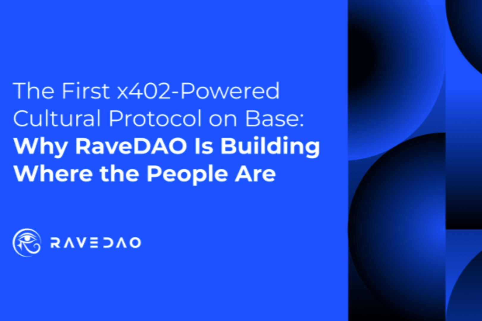 RaveDAO officially launched Base, guiding x402 payment technology to integrate with future culture.
