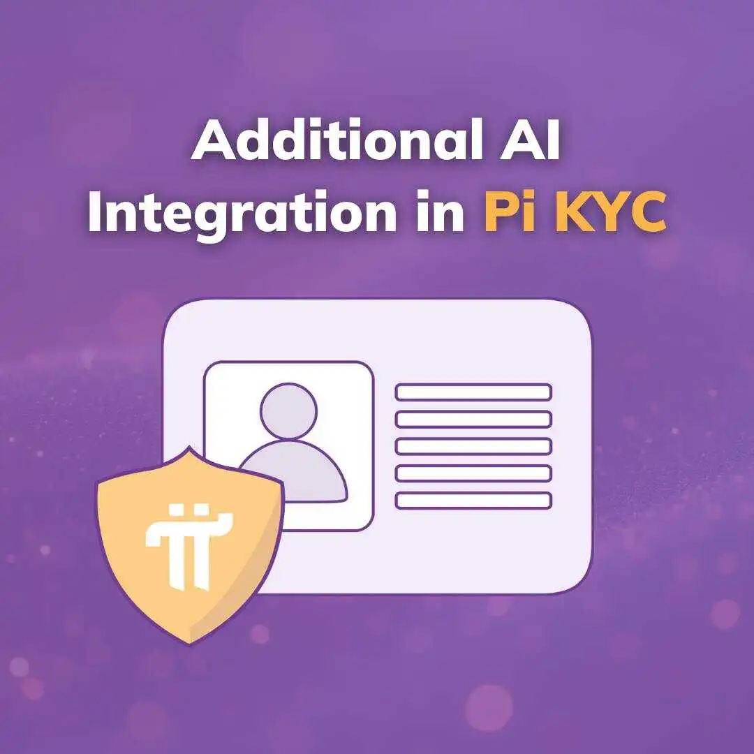 Pi Network は、より多くの AI テクノロジーを Pi KYC に統合して、処理を高速化し、メインネット移行を実現します。