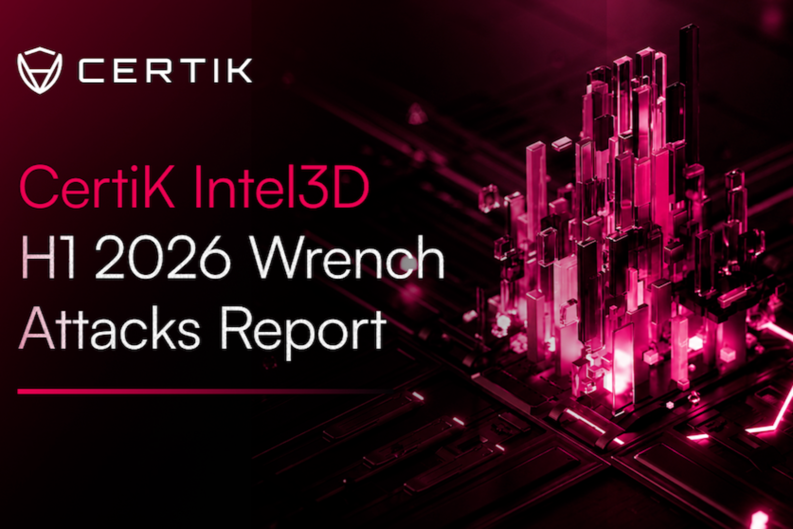 CertiK Report: Wrench Attack Losses Surge Nearly 12x, "Operational Security" Becomes New Core of Defense